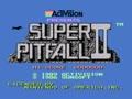 Super Pitfall 2 (USA, Prototype) - Screen 1